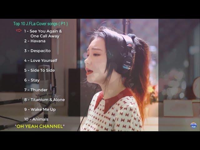 J Fla | 제이플라 | Top 10 Cover Songs | Best Cover Ever Of J.Fla | Những Bản Cover Hay Nhất Của J.Fla