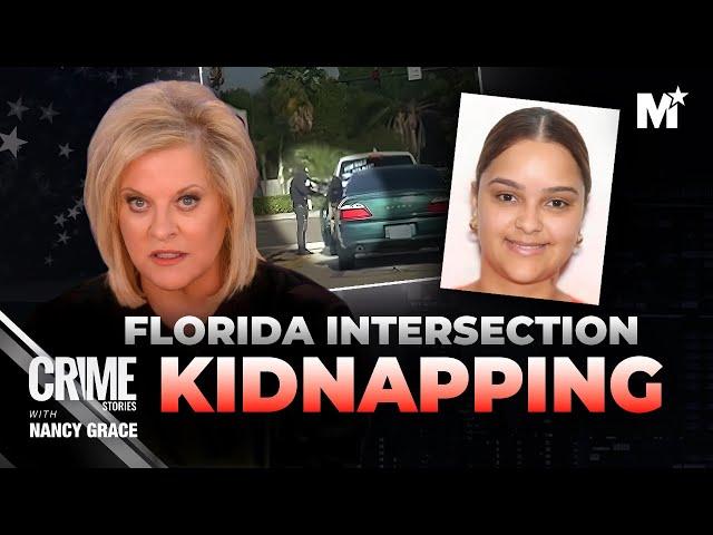 Nancy Grace: Florida Mom ABDUCTED At Busy Intersection In Broad Daylight | Merit Street Media