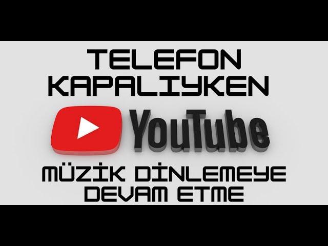 Android / YouTube Arka Planda Video Oynatma | YouTube videolar arka planda nasıl oynatılır?