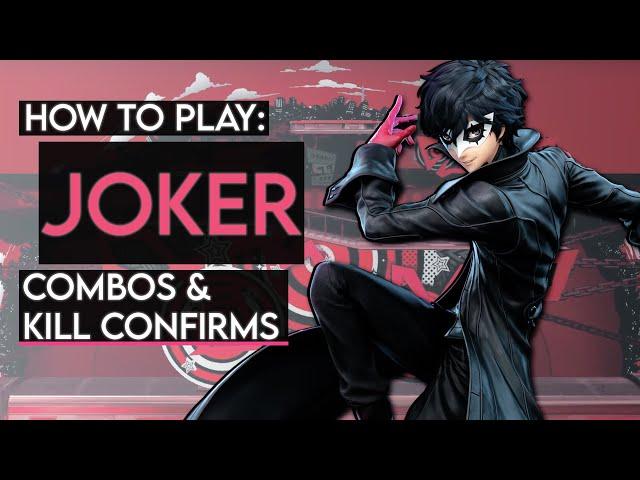 How To Play JOKER: Basic Combos & Kill Confirms (Super Smash Bros. Ultimate)