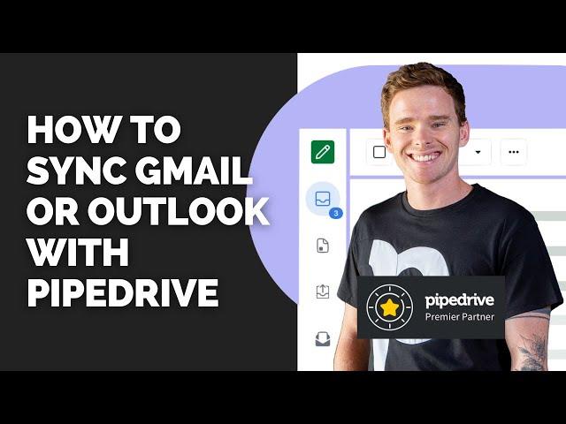 How to Sync Gmail or Outlook with Pipedrive