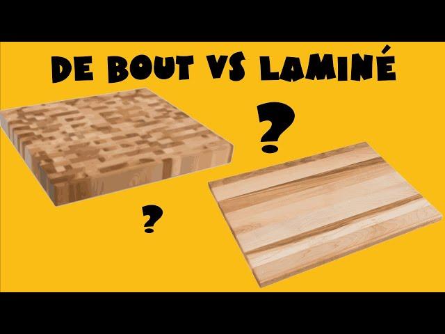 Planches à découper en bois de bout VS laminées