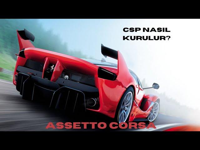 Assetto Corsa Custom Shaders Patch Nasıl Kurulur?