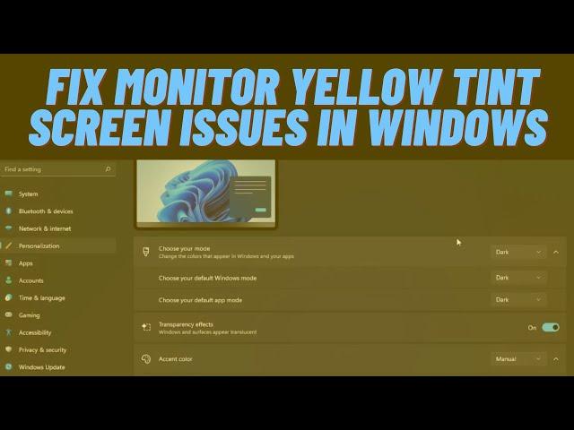 How To Fix Monitor Yellow Tint Screen issues in Windows