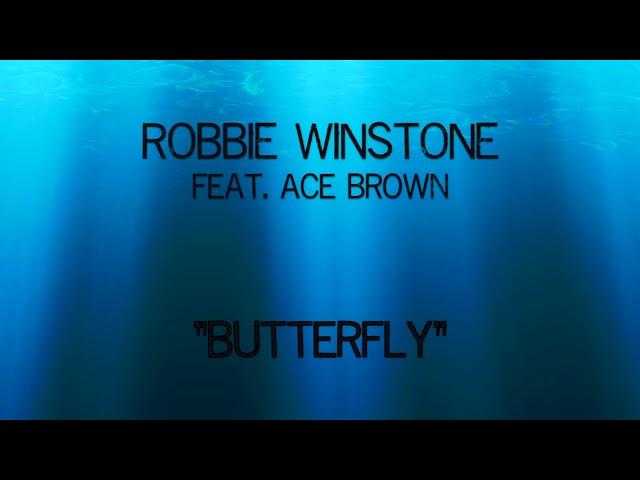 Robbie Winstone feat. Ace Brown "Butterfly"