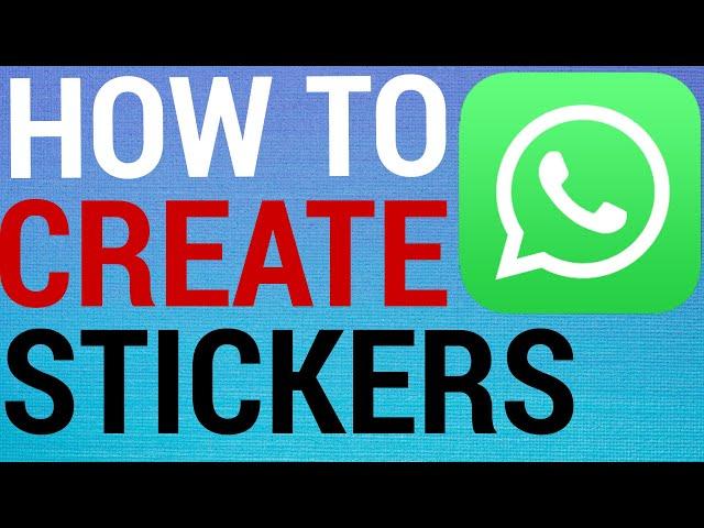 How To Make WhatsApp Stickers With Your Photos!