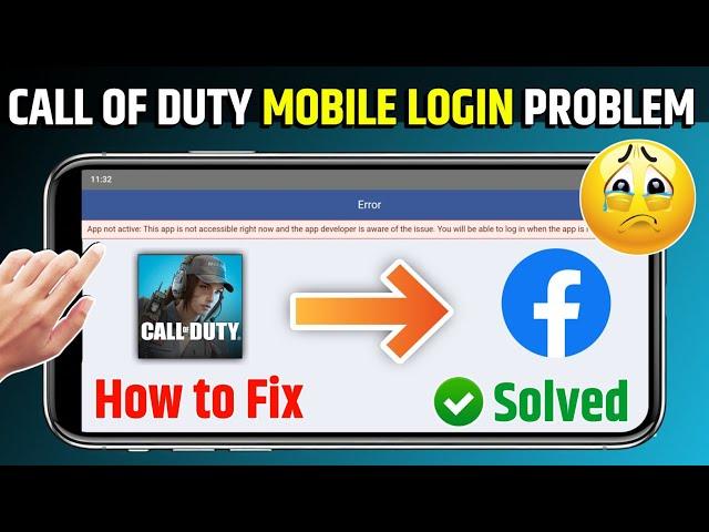 call of duty login problem | app not active this app is not accessible right now call of duty mobile