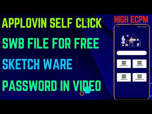 HIGH QUALITY APPLOVIN SELF CLICK SWB FILE FOR FREE