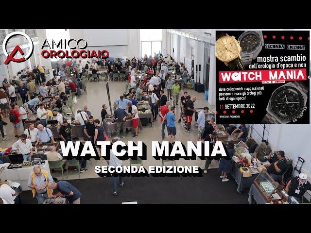 Watch Mania Seconda Edizione 11 Settembre 2022