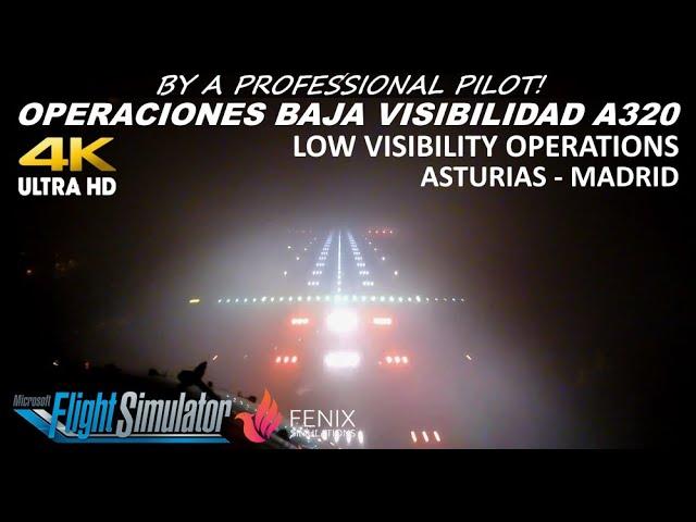 OPERACIONES BAJA VISIBILIDAD AIRBUS A320 | LVO | MSFS2020 | FENIX SIM | ASTURIAS - MADRID | ESP