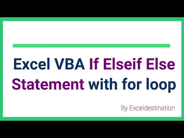 Excel VBA If Elseif Else Statement with for loop