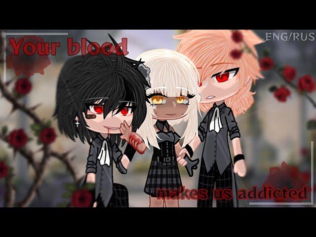 Your blood makes us addicted [ENG/RUS] || GCM - GCMM || (Full movie)