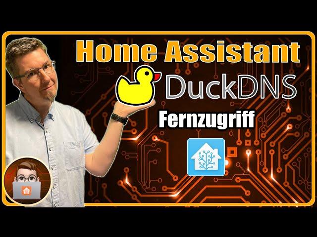 Home Assistant 2022 - Fernzugriff durch DuckDns Domain und Portweiterleitung