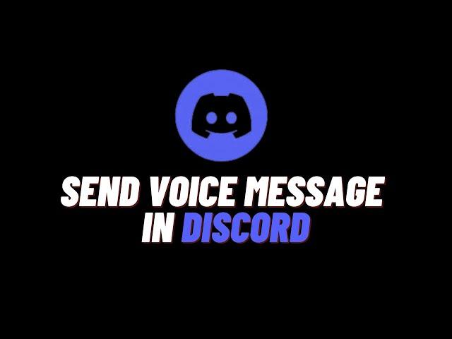 How To Send Voice Message On Discord PC/LAPTOP/COMPUTER