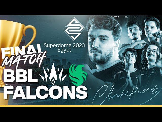 BBL vs Team Falcons | GRAND FINAL | Superdome 2023 Egypt | Watch Party