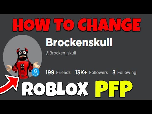 HOW To Change Your ROBLOX Profile Picture