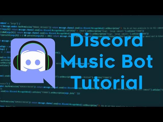 Discord Music Bot Tutorial | Discord.js V12