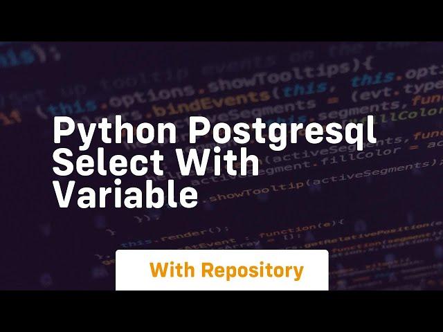 python postgresql select with variable