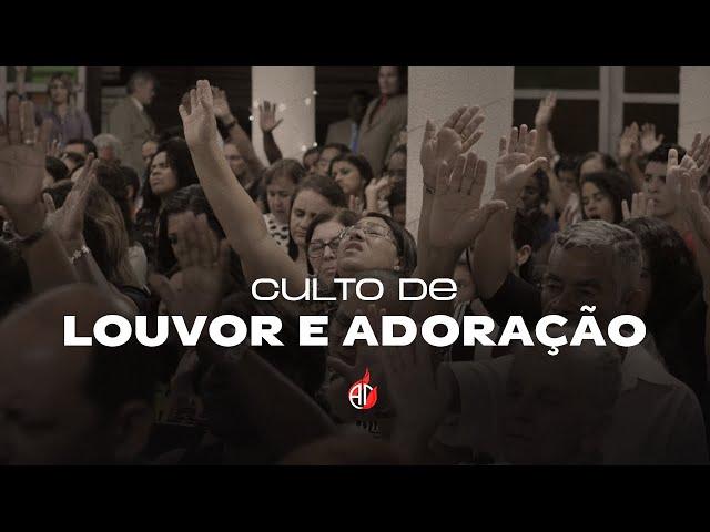 Culto de Louvor e Adoração | 14/08/2024 - Ano do Reobote