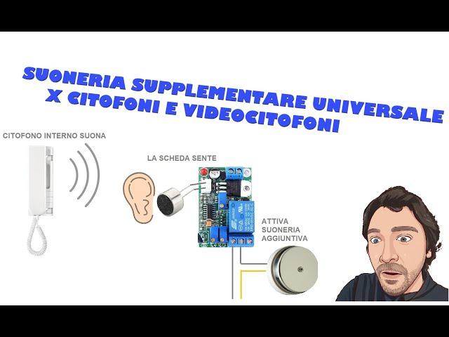 SUONERIA SUPPLEMENTARE UNIVERSALE PER CITOFONI E VIDEOCITOFONI