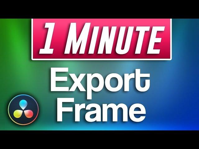 How to Save Frame as Image in Davinci Resolve | Export Frame Tutorial