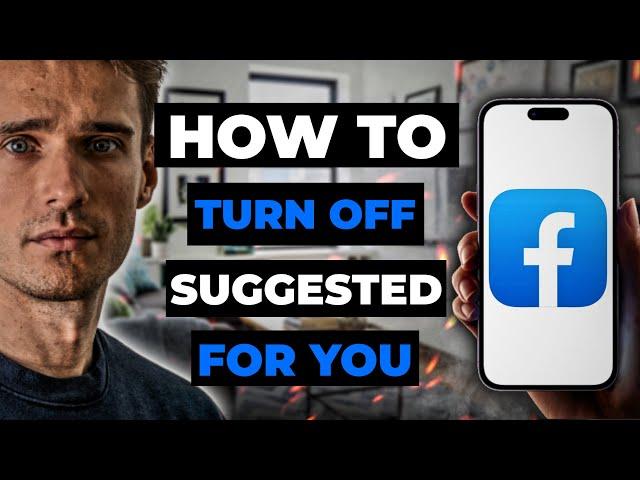 How To Turn Off Suggested For You On Facebook