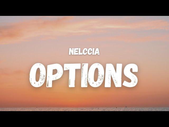 Nelccia - Options (Lyrics) (TikTok Song) | I need more than a little bit