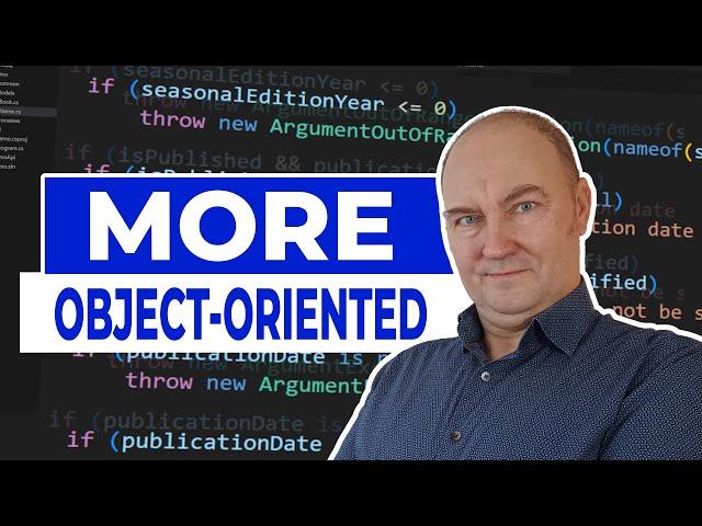 Make Your Object Model More Object-Oriented