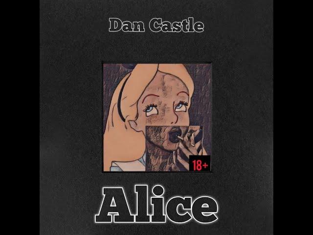 Dan Castle - Alice