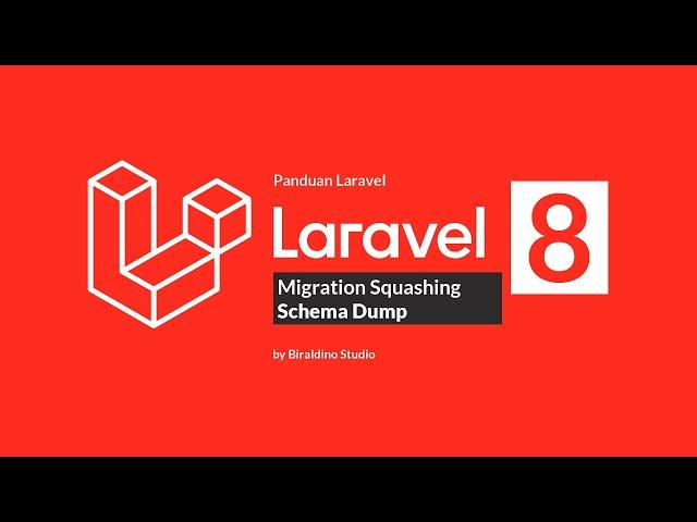 Migration Squashing - Schema Dump Laravel 8