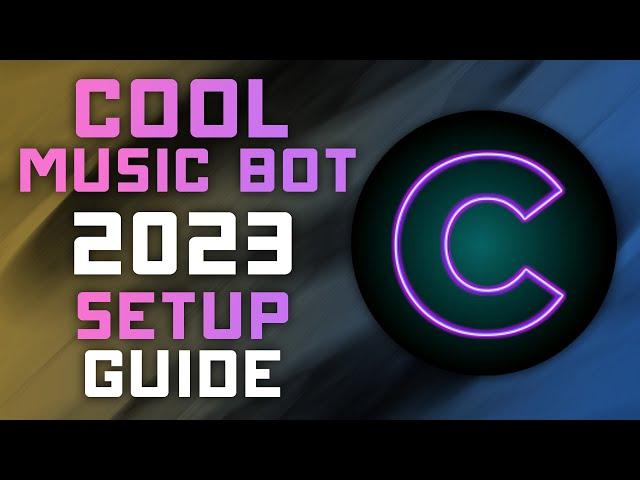 Cool Music Bot - 2023 UPDATED Guide - Music from Spotify, Apple Music, Soundcloud, Twitch & Vimeo