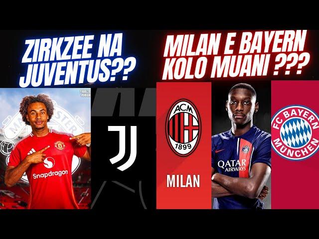 ZIRKZEE INDO PARA JUVE? MILAN E BAYERN POR KOLO MUANI?