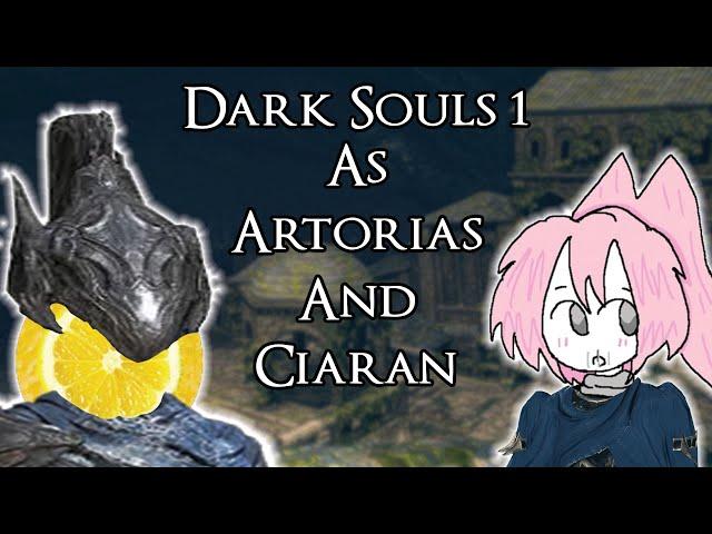 Beating Dark Souls as Artorias & Ciaran (ft SolarPellets)