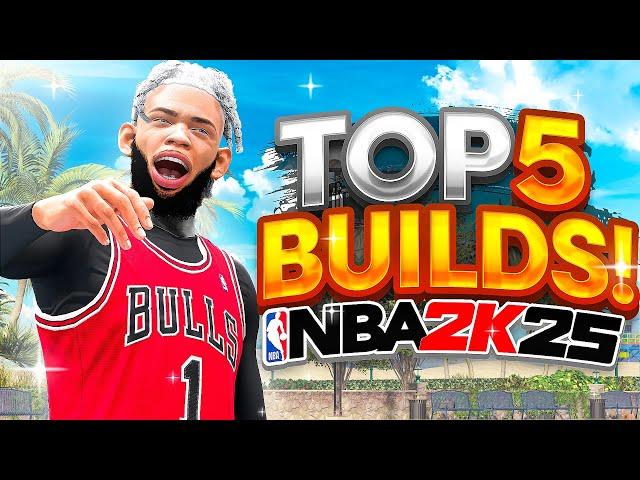 TOP 5 BEST BUILDS in NBA 2K25! MOST OVERPOWERED BUILDS FOR ALL POSITIONS + GAMEMODES (SEASON 5)