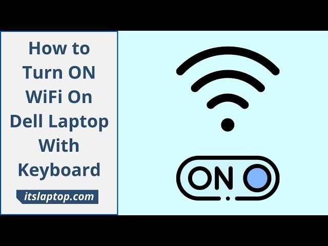 How to Turn ON WiFi On Dell Laptop With Keyboard | itslaptop.com