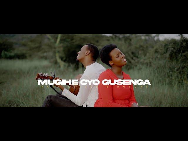 MUGIHE CYO GUSENGA PAPI CLEVER & DORCAS