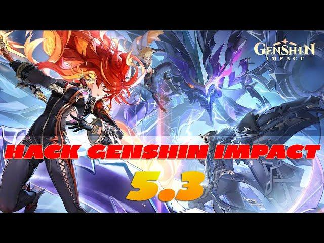 Hack Genshin Impact 5.3 - Update Version 5.3