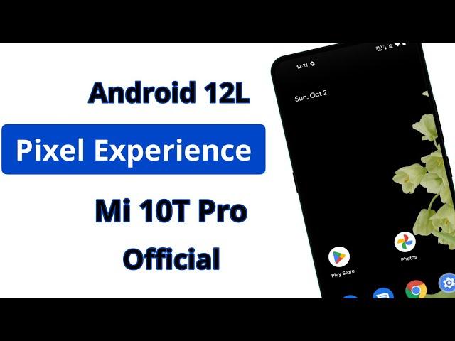 Pixel Experience Plus Android 12L Official Sep 2022 for Mi 10T Pro - apollo