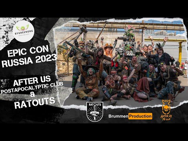 Epic Con Russia 2023 - After Us Postapocalyptic Club & RATOUTS