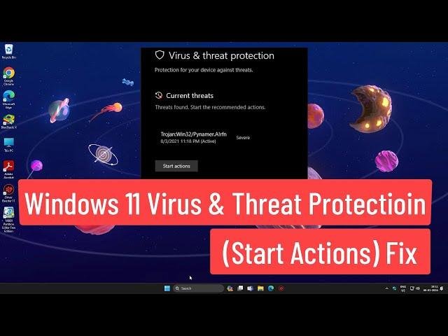 Windows 11 Virus and Threat Protection (Start Actions) Fix