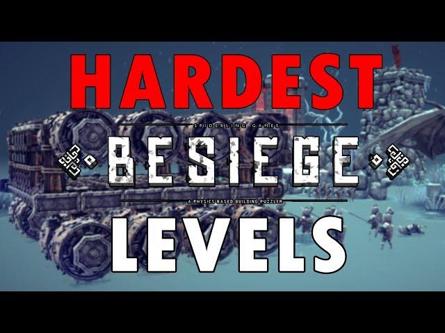 Hardest Besiege Levels