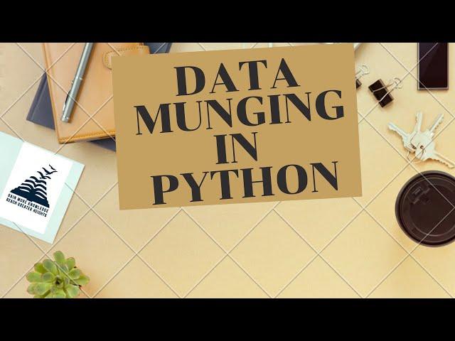 Data Munging in Python | Data Science