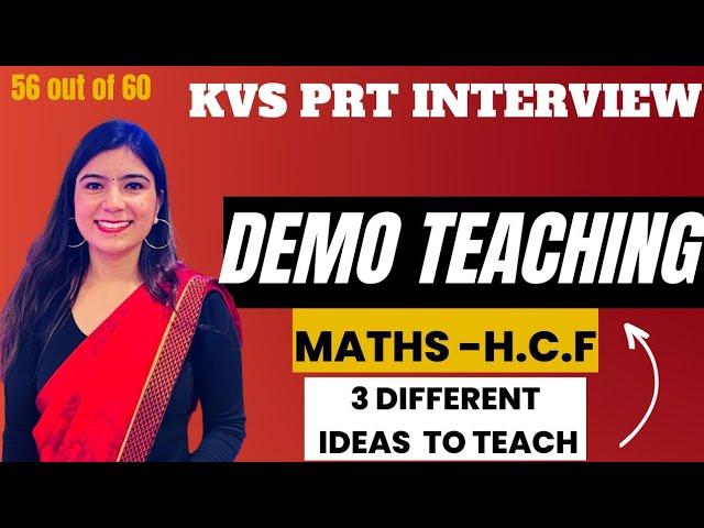 Maths DEMO TEACHING of H.C.F for KVS PRT INTERVIEW in 3 different ways #kvs #kvsinterviewexperience