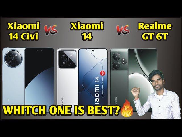 Xiaomi 14 Civi vs Xiaomi 14 vs Realme GT 6T Full Comparison