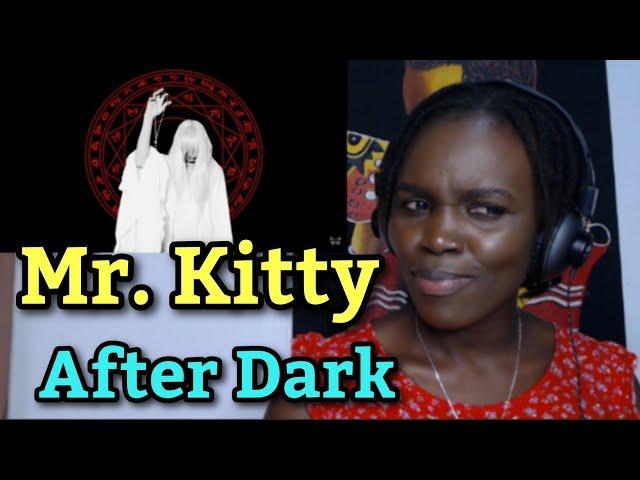 African Girl Reacts To Mr. Kitty - After Dark