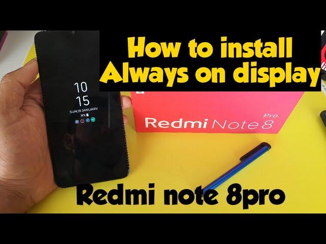 Redmi note 8pro always on display installation steps