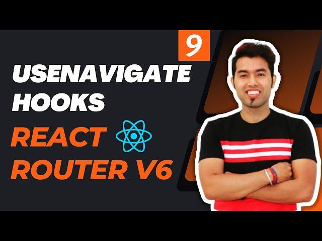 React Router v6 Tutorial in Hindi #9: useNavigate Hook 