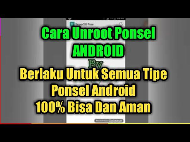 Cara Unroot Hp Android Semua Tipe