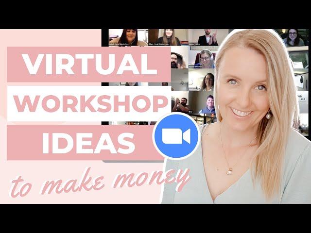 7 Money-Making Online Workshop Ideas Via Zoom + Bonus Engagement Tips