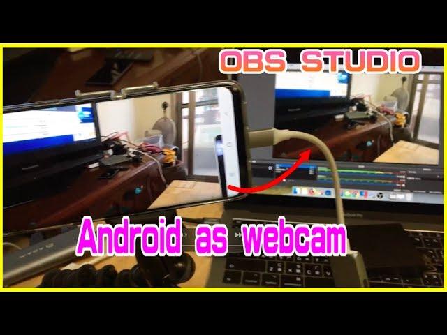 Android phone as USB WEBCAM for OBS Studio with facebook live stream